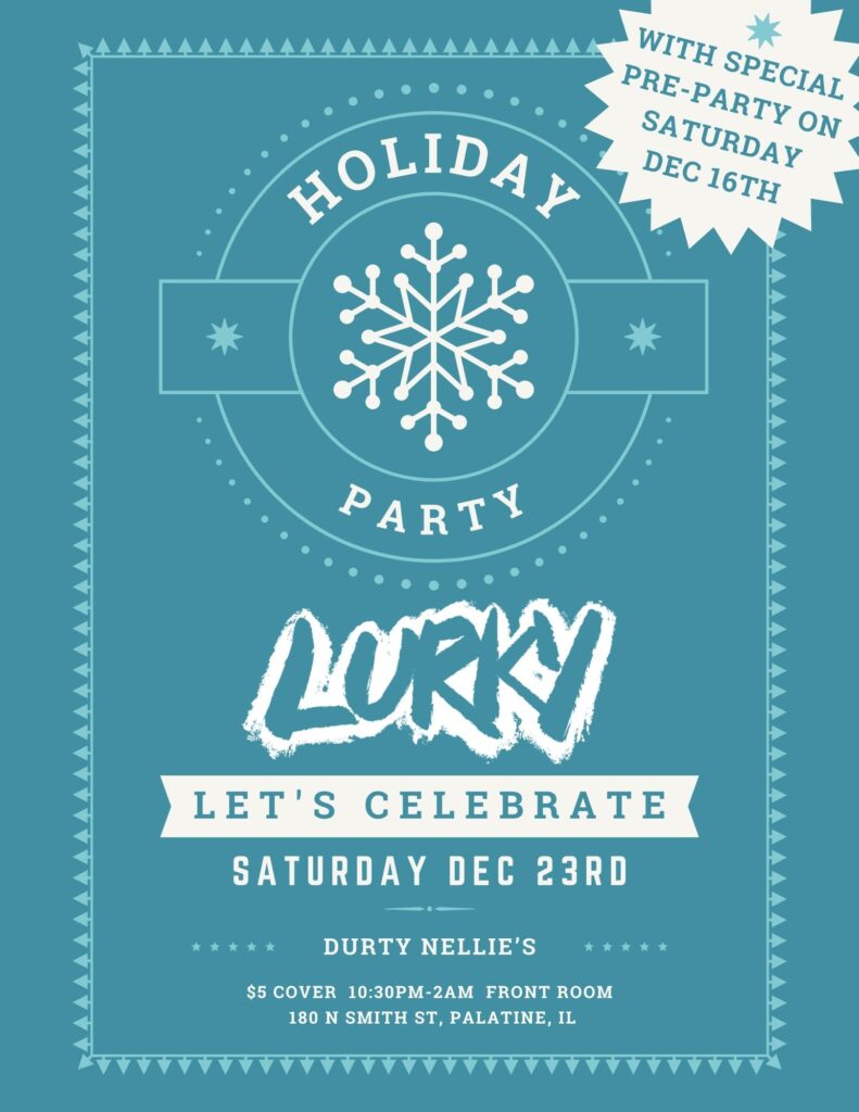 Flyer for Lurky DJing Durty Nellies Holiday PArty on December 23rd, 2023.